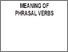 [thumbnail of Meaning of Phrasal Verbs.pdf]